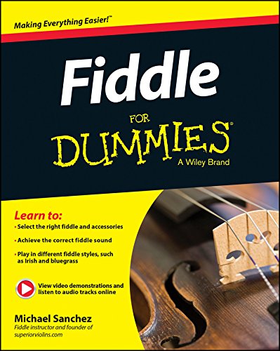 Fiddle For Dummies: A Wiley Brand: Book + Online Video and Audio Instruction