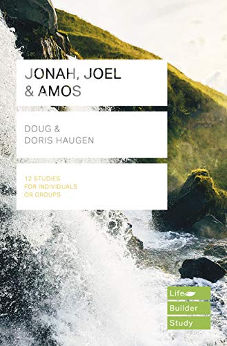 Jonah, Joel & Amos (Lifebuilder Study Guides) (Lifebuilder Bible Study Guides) (Lifebuilder Bible Study Guides, 231)