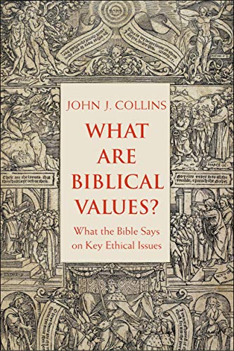 Book cover titled What Are Biblical Values? by John J. Collins with classical woodcut illustrations.