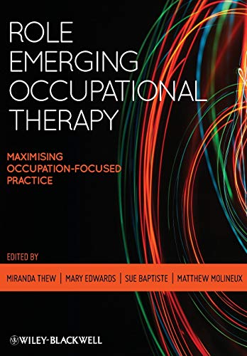 Role Emerging Occupational Therapy: Maximising Occupation Focused Practice