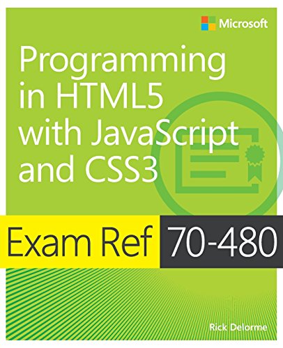 Exam Ref 70-480  Programming in HTML5  with JavaScript and CSS3