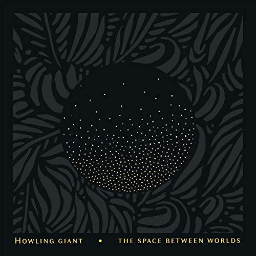 Howling Giant - The Space Between Worlds (transparent Blue Vinyl) [VINYL]
