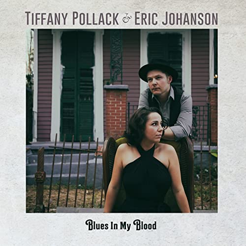 Tiffany Pollack & Eric Johanson - Blues In My Blood [CD]