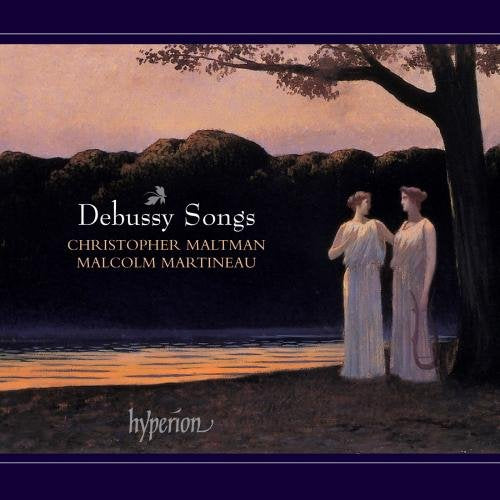 Christopher Maltman, Malcolm Martineau - Debussy Songs [CD]