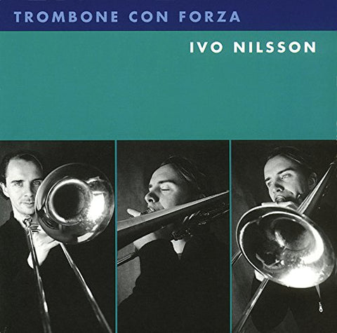 Various Composers - Trombone con Forza - Ivo Nilsson [CD]