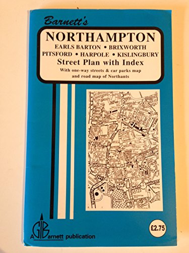 Northampton Street Map: Brixworth, Earls Barton, Harpole, Kislingbury, Northampton, Pitsford (Street Plans)