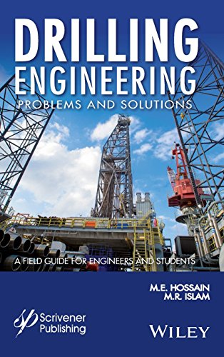 Drilling Engineering Problems and Solutions: A Field Guid for Engineers and Students