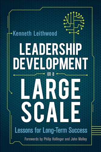 Leadership Development on a Large Scale : Lessons for Long-Term Success
