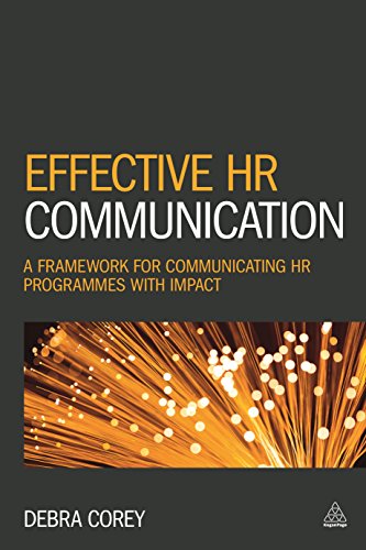 Effective HR Communication : A Framework for Communicating HR Programmes with Impact
