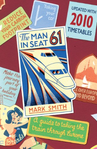The Man in Seat 61: A Guide To Taking The Train Through Europe