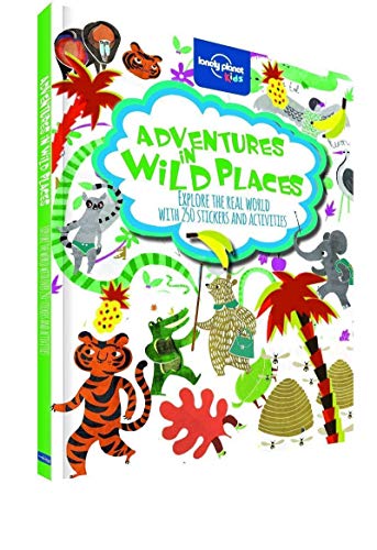 Adventures in Wild Places, Activities and Sticker Books (Lonely Planet Kids)