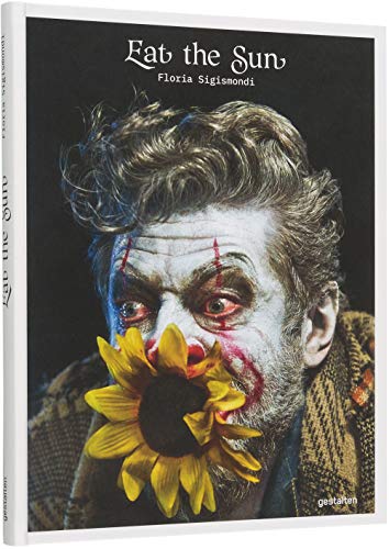 Eat the Sun: Floria Sigismondi
