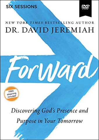 Forward Video Study: Discovering God's Presence And Purpose In Your Tomorrow [DVD]