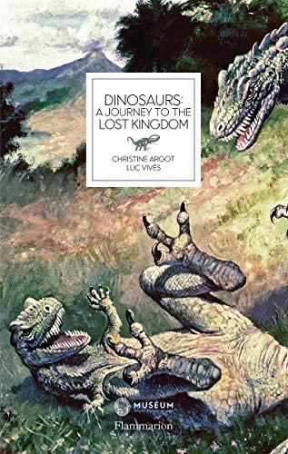 Dinosaurs: A Journey to the Lost Kingdom (Langue anglaise)
