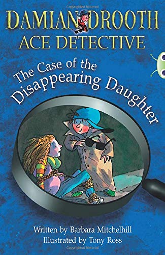 Damian Drooth: The Case of the Disappearing Daughter (BUG CLUB)