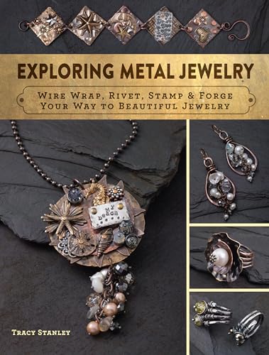 Exploring Metal Jewelry: Wire Wrap
