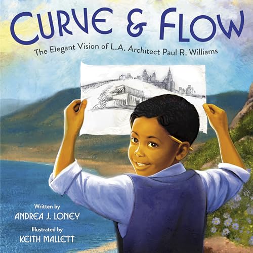 Curve & Flow : The Elegant Vision of L.A. Architect Paul R. Williams