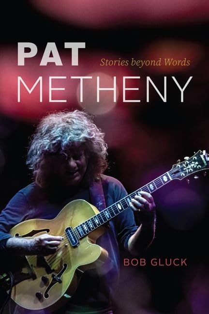 Pat Metheny : Stories beyond Words