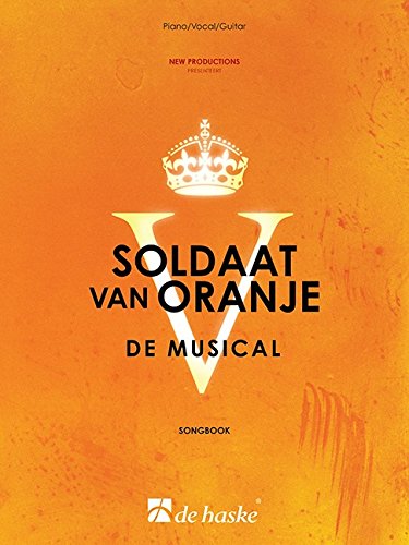 Soldaat van oranje - de musical piano, voix, guitare