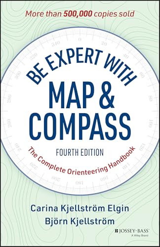 Be Expert with Map and Compass : The Complete Orienteering Handbook