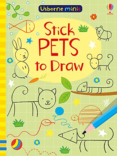 Stick Pets to Draw (Usborne Minis) (Usborne Mini Books)