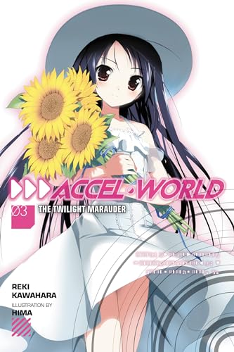 Accel World Light Novel Vol 03 Twilight Marauder (C: 1-0-0)