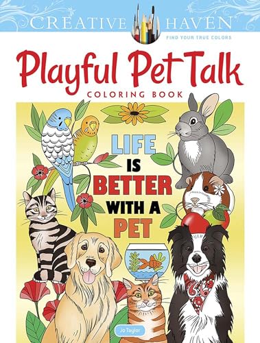 Creative Haven Playful Pet Talk Coloring Book