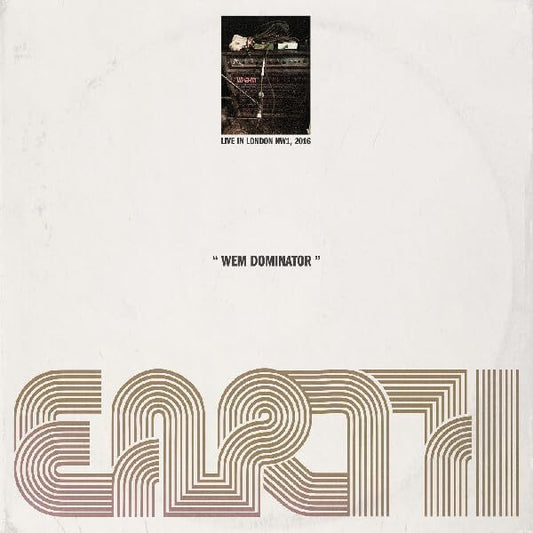 Earth - Earth - Wem Dominator (live In London Nw1, 2016) [vinyl] [VINYL]