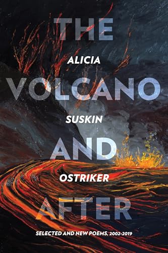 The Volcano and After : Selected and New Poems 2002-2019