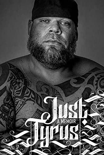Just Tyrus : A Memoir