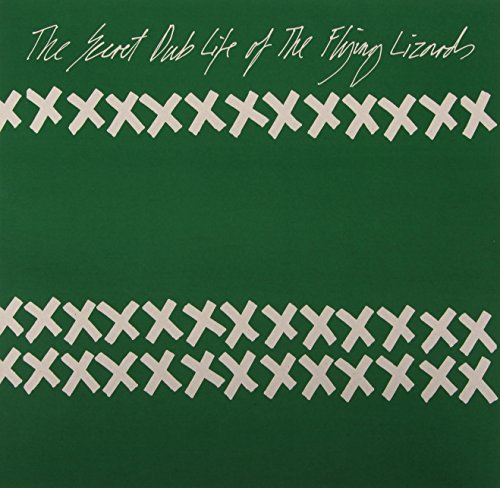 Flying Lizards The - The Secret Dub Life Of The Flying Lizards [VINYL]