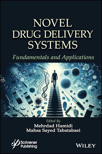 Novel Drug Delivery Systems : Fundamentals and Applications
