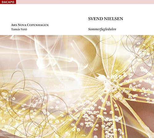 Ars Nova Copenhagenveto - NIELSEN: Sommerfugledalen [CD]