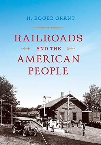 Railroads and the American People