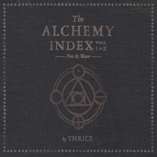 Thrice’s “Alchemy Index, Vols. 1 & 2” vinyl album cover, dark textured design.
