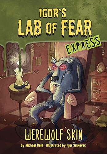 Werewolf Skin - Express Edition (Igor's Lab of Fear - Express Editions)