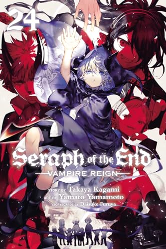 Seraph of the End, Vol. 24: Vampire Reign: Volume 24