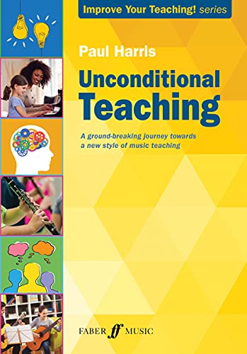Unconditional Teaching [Improve your teaching!]