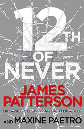 12th of Never: (Women's Murder Club 12): A serial killer awakes... (Women’s Murder Club 12)