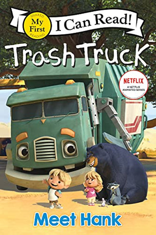 Trash Truck: Meet Hank (My First I Can Read)