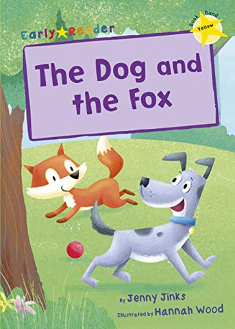 The Dog and the Fox (Early Reader) (Early Readers Yellow Band)