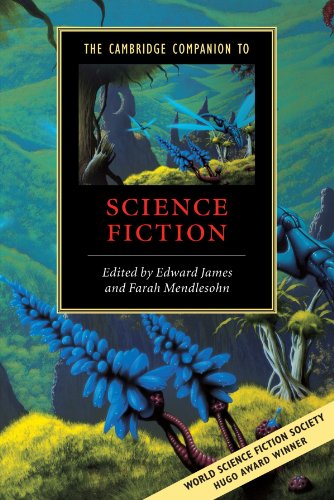 The Cambridge Companion to Science Fiction (Cambridge Companions to Literature)