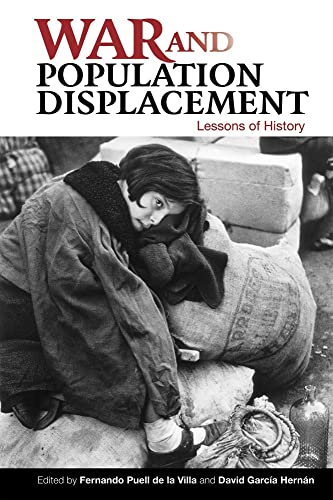 War and Population Displacement : Lessons of History