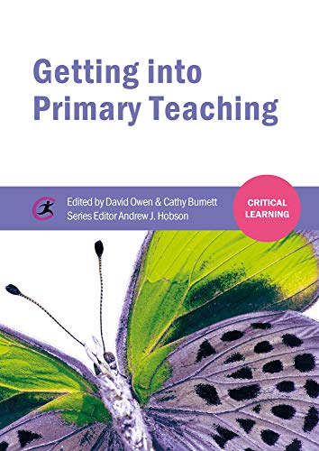 Getting into Primary Teaching (Critical Learning)