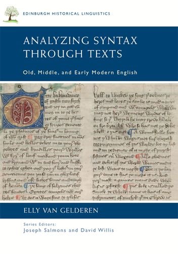 Analyzing Syntax Through Texts: Old, Middle, and Early Modern English (Edinburgh Historical Linguistics)