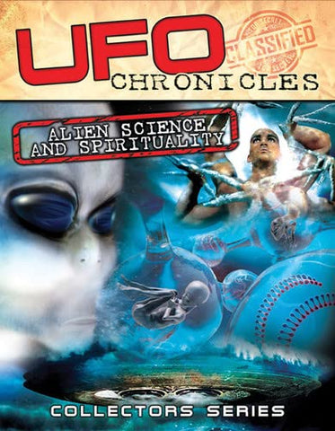 Ufo Chronicles: Alien Science And Spirituality [DVD]