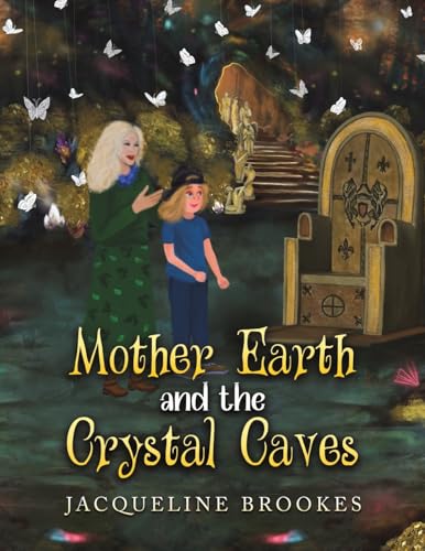 Mother Earth and the Crystal Caves