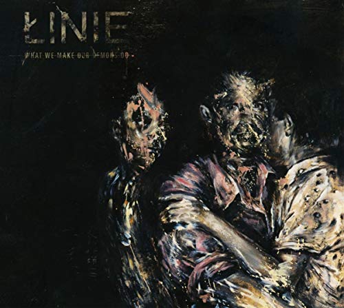 CD cover for Linie’s “What We Make Our Demons Do” with distorted figures.