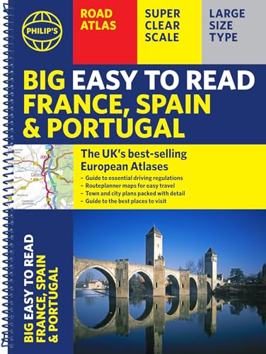 Philip's Big Easy to Read France, Spain & Portugal Road Atlas : (Traveller's edition A3 Spiral)