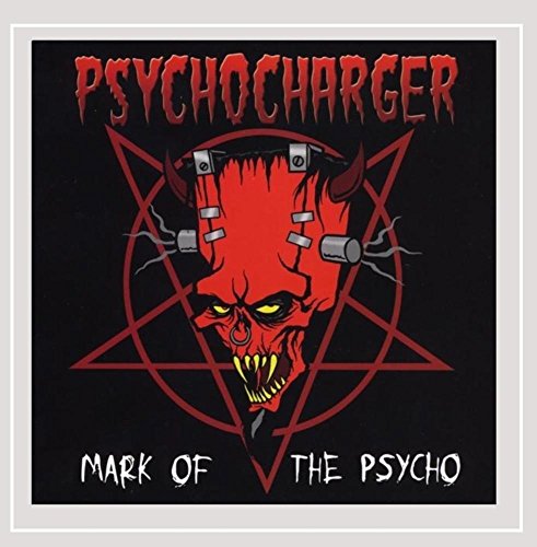 Psycho Charger - Mark Of The Psycho [CD]
